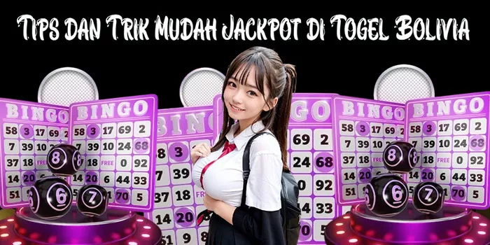 Tips dan Trik Mudah Jackpot di Togel Bolivia