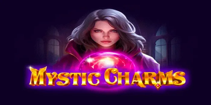Cara Meningkatkan Kemenangan Bermain di Slot Mystic Charms