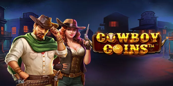 Panduan Lengkap Bermain Slot Cowboy Coins Dengan Jackpot