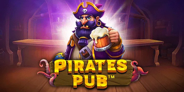 Strategi Cerdas untuk Jackpot Besar di Slot Pirates Pub