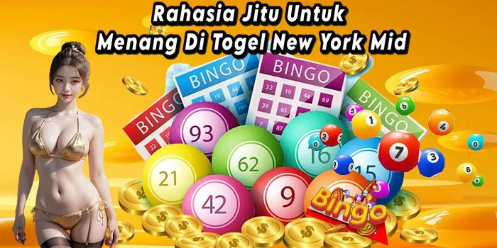 Rahasia Jitu Untuk Menang Di Togel New York Mid