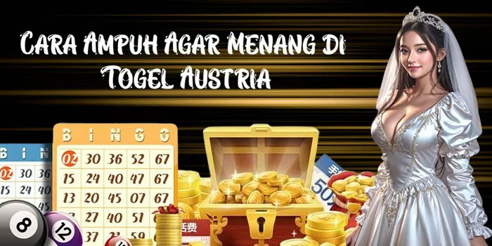 Cara Ampuh Agar Menang di Togel Austria
