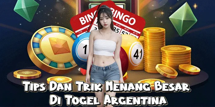 Tips Dan Trik Menang Besar Di Togel Argentina