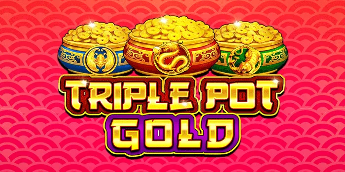 Strategi Mendapatkan Jackpot di Slot Triple Pot Gold