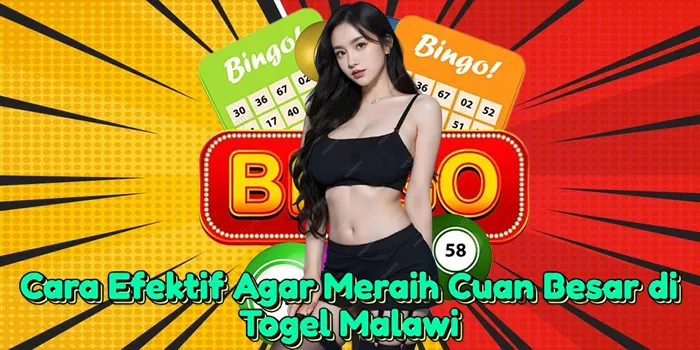 cara-efektif-agar-meraih-cuan-besar-di-togel-malawi