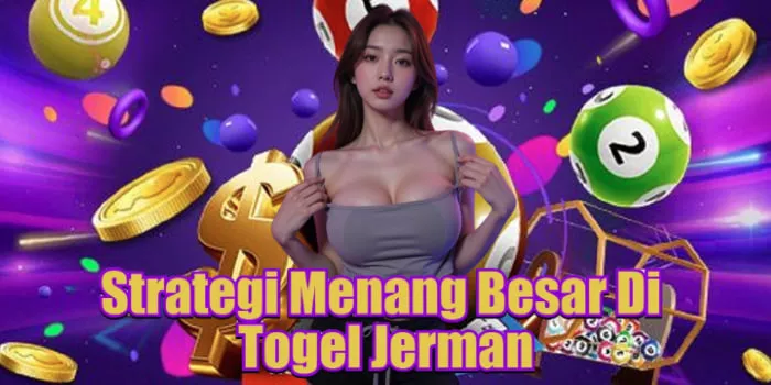 Strategi Menang Besar Di Togel Jerman=