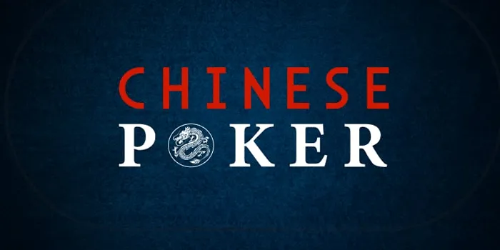 Bocoran Menang Mudah Di Casino Chinese Poker