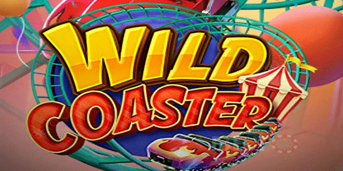 Tips Ampuh Di Jamin Jackpot Di Slot Wild Coaster