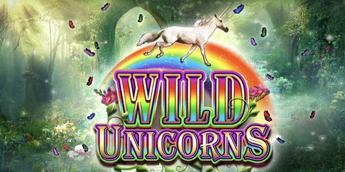 Cara Mendapatkan Jackpot Besar di Slot Wild Unicorns