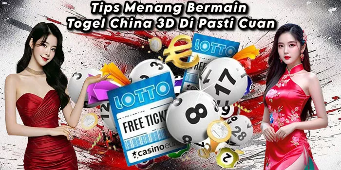 Tips Menang Bermain Togel China 3D Di Pasti Cuan