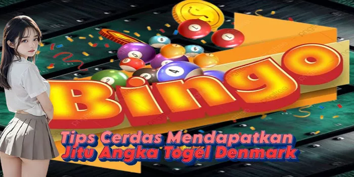 Tips Cerdas Mendapatkan Jitu Angka Togel Denmark