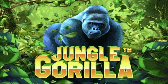Tips Untuk Menang di Slot Jungle Gorilla
