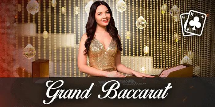 Trik Dan Cara Bermain di Casino Grand Baccarat