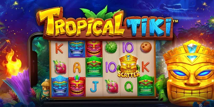 Cara Efektif Dalam Mendapatkan Jackpot Slot Tropical Tiki