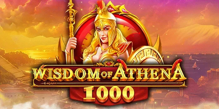 Cara Mudah Meraih Jackpot Di Wisdom of Athena 1000=