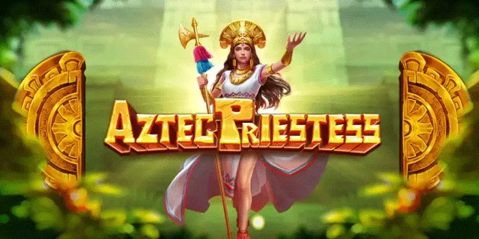 Cara Menang Besar Di Slot Aztec Priestess=