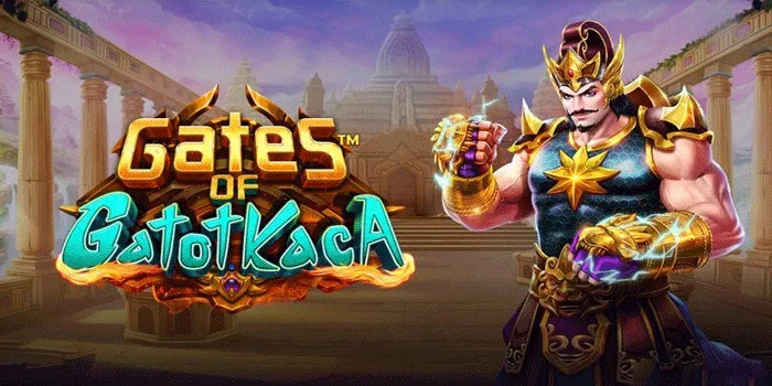 Cara Memenangkan Hadiah Besar Di Slot Gates Of Gatot Kaca=