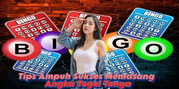 Tips Ampuh Sukses Memasang Angka Togel Tonga