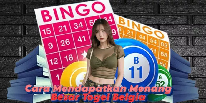 Cara Mendapatkan Menang Besar Togel Belgia