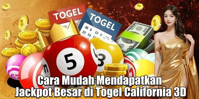 Cara Mudah Mendapatkan Jackpot Besar di Togel California 3D