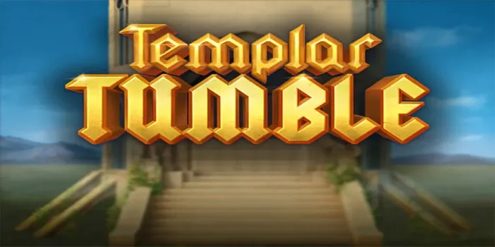 Cara Ampuh Tembus Jackpot Maksimal di Templar Tumble