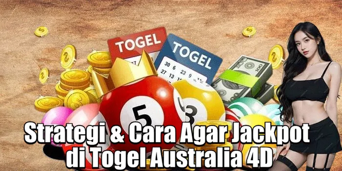 Strategi & Cara Agar Jackpot di Togel Australia 4D