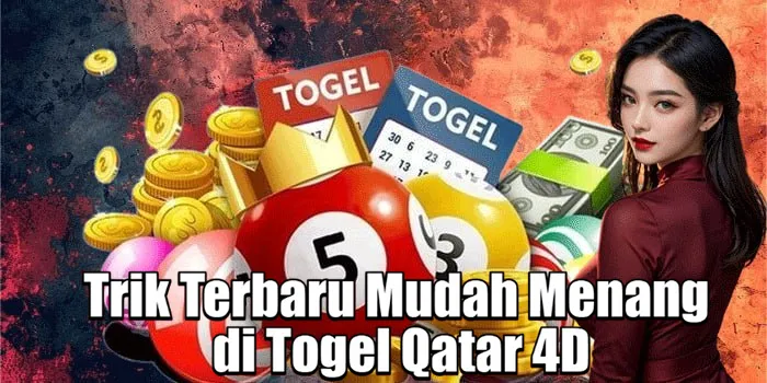 Trik Terbaru Mudah Menang di Togel Qatar 4D
