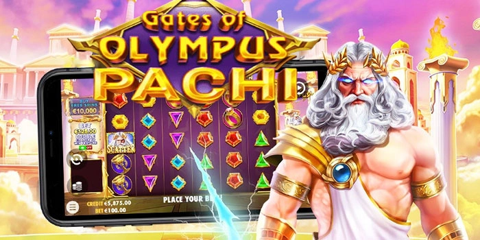 Tips Terbaru Slot Gates Of Olympus Pachi Agar Mudah Scatter Hari Ini