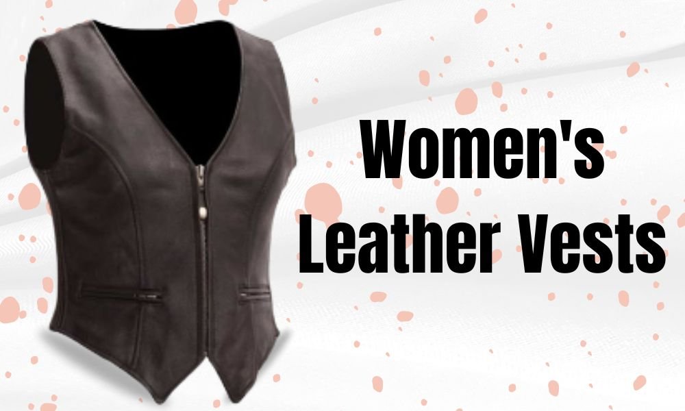 women’s leather vests