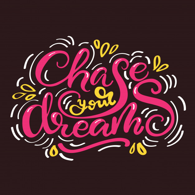 626x626 Card Design With Lettering Chase Your Dreams Vector Illustration
