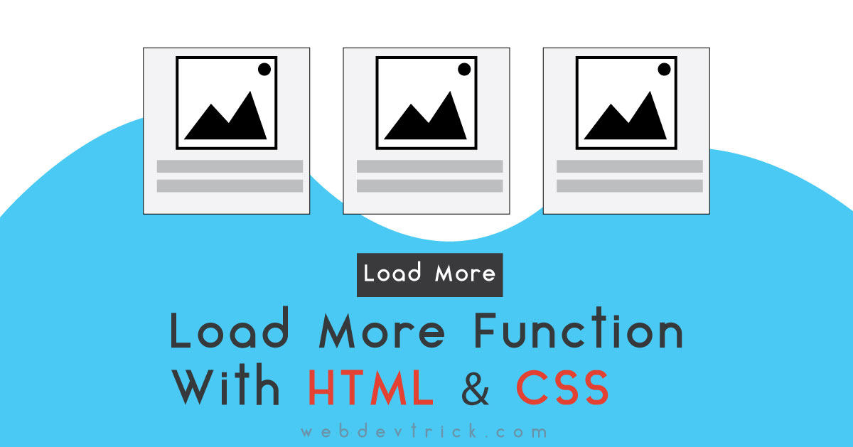 html css load more feature html css load more feature