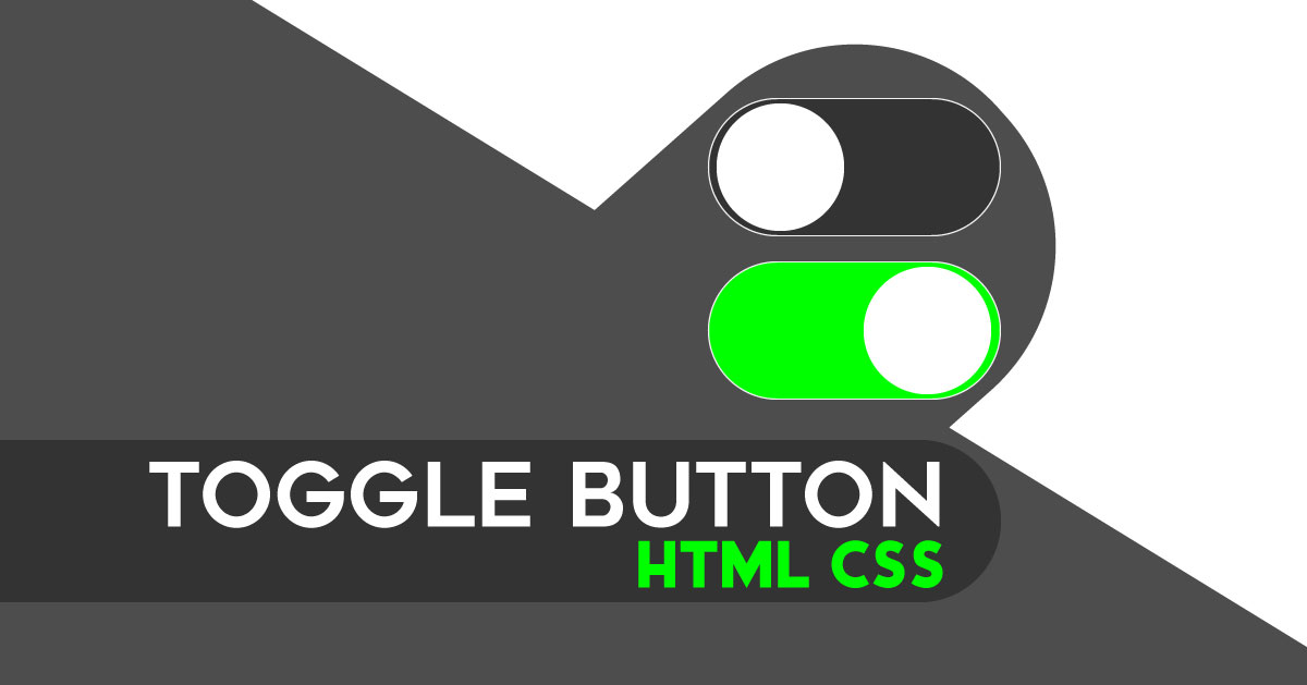 Create toggle button in css Create toggle button in css