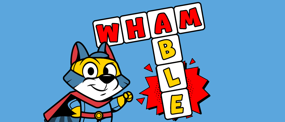 Whamble!