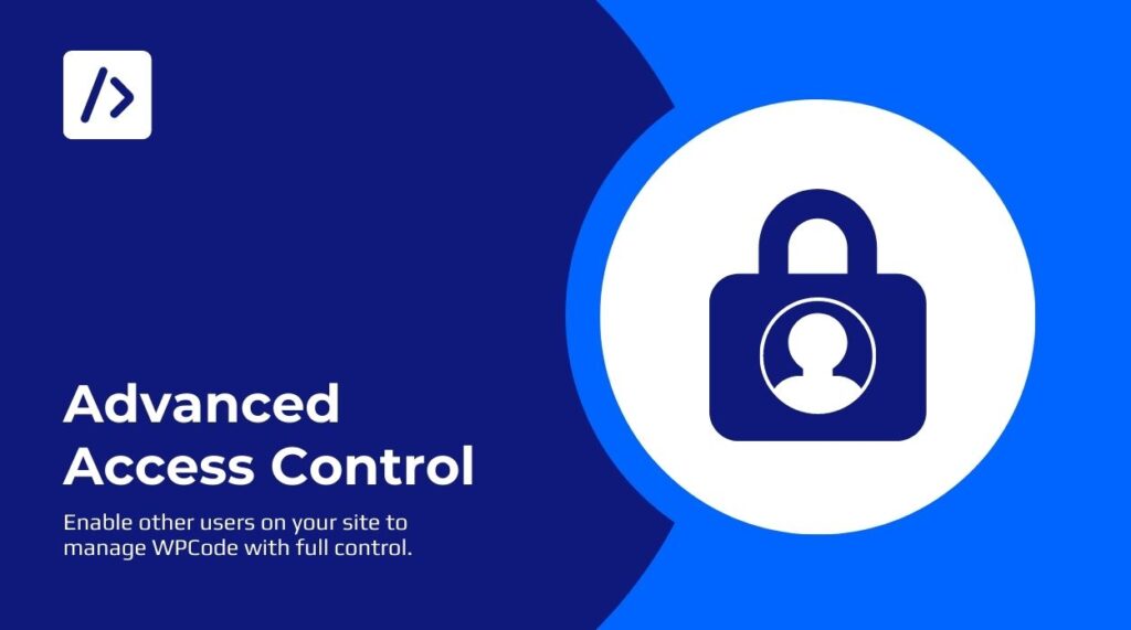 Empower Your Team’s Collaboration: Meet WPCode’s New Access Control Feature