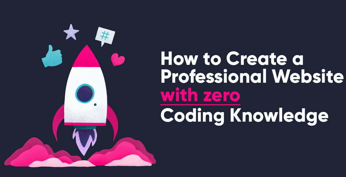 Create a WordPress website from scratch with zero coding knowedge