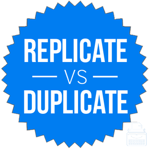 replicate versus duplicate
