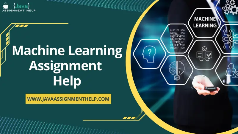  Machine learning Assignment Help