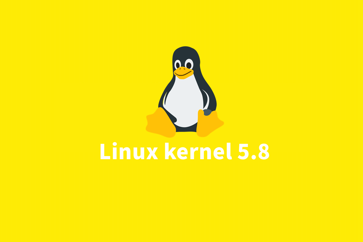 Linus Torvalds正式发布了Linux 5.8内核，现在可以下载了