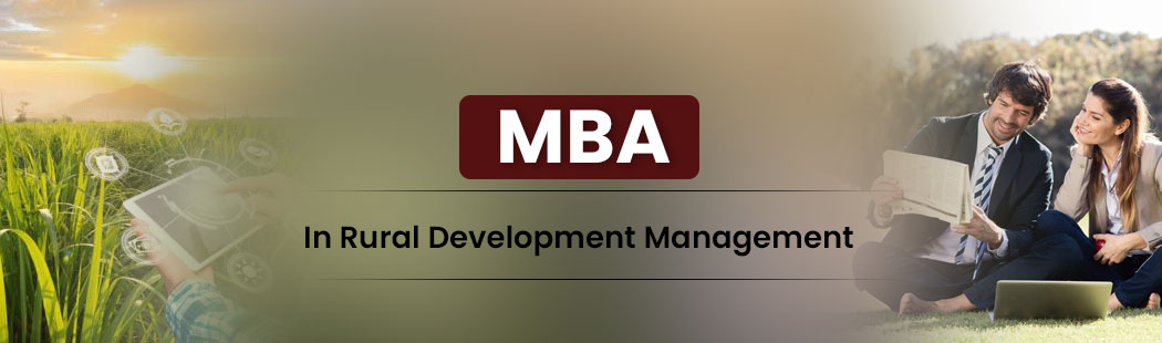 MBA IN RURAL DEVELOPMENT MANAGEMENT