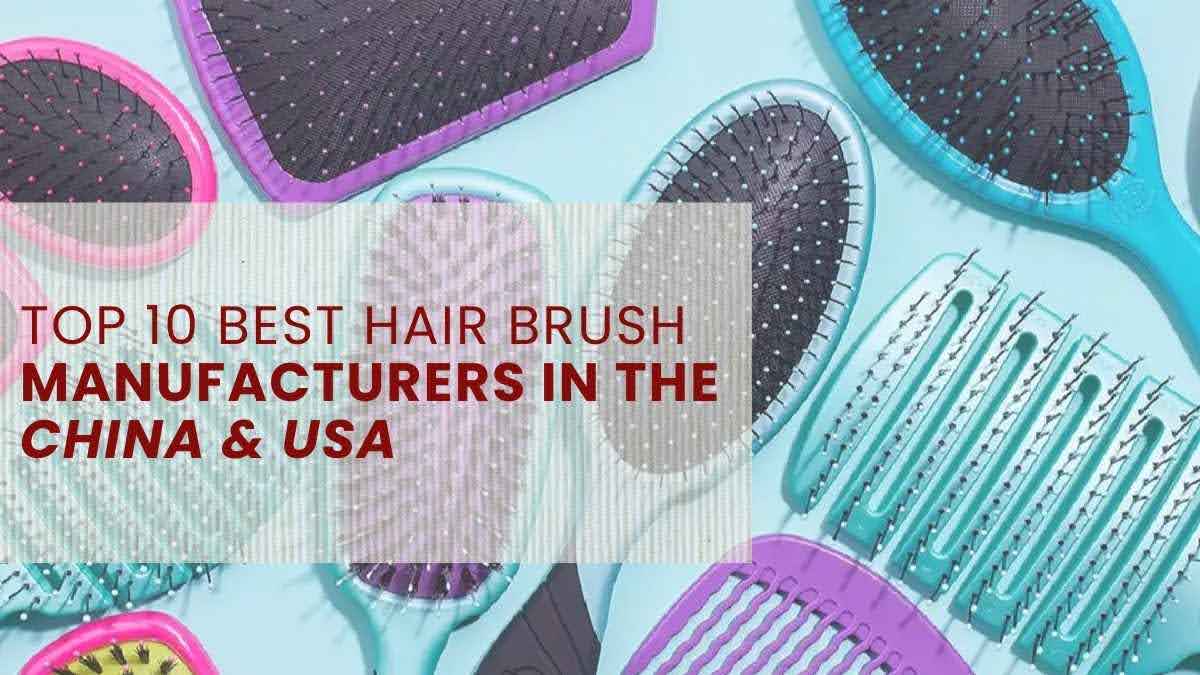 Los 11 mejores fabricantes de cepillos para el pelo en China y EE.UU. 18 sin nombre