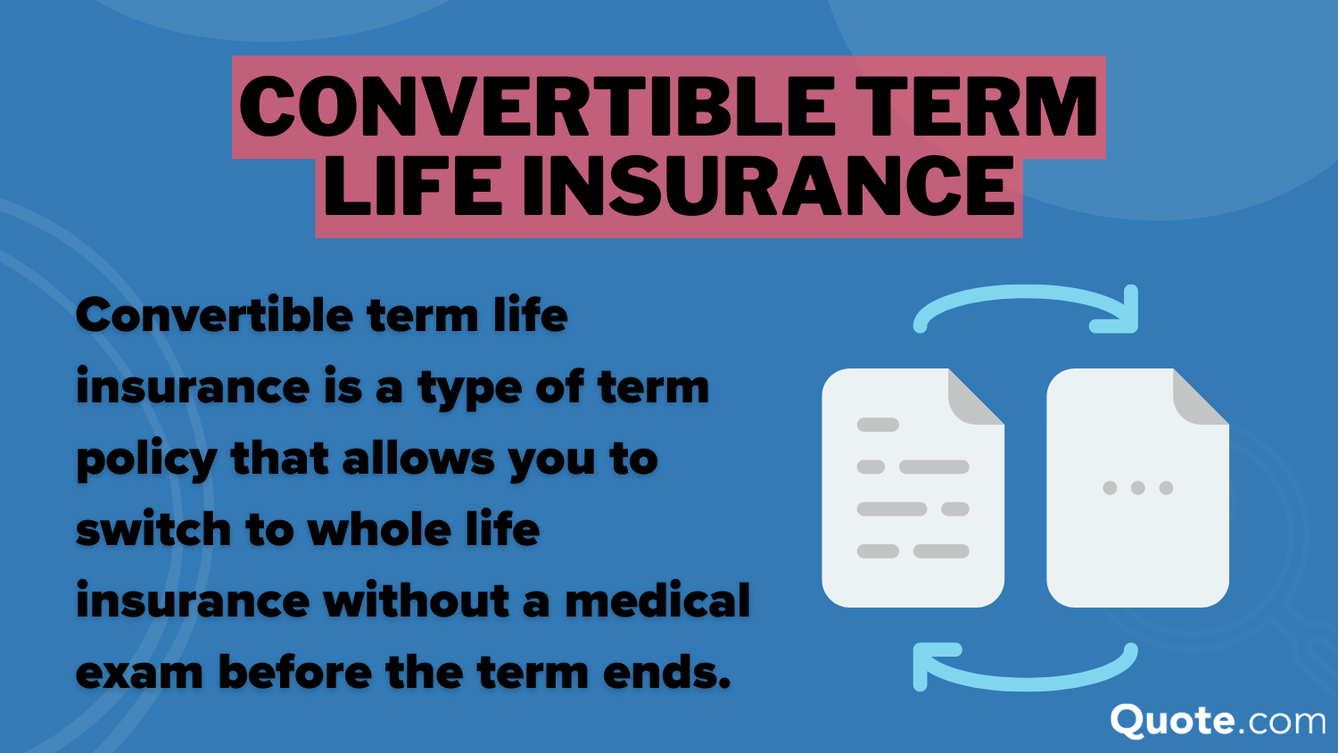 whole vs. term life insurance: convertible term life insurance definition card whole vs. term life insurance: convertible term life insurance definition card