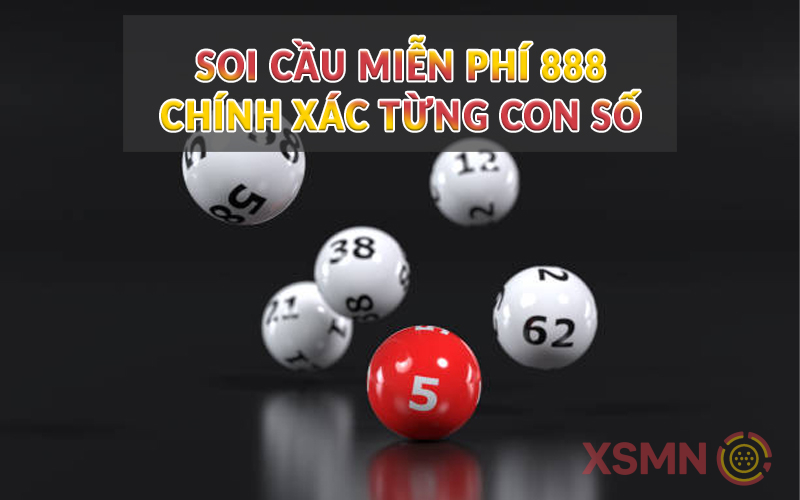 Soi cầu miễn phí 888 chính xác từng con số 1 Soi cầu miễn phí 888 chính xác từng con số