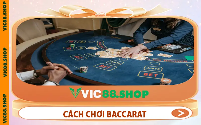 Cách Chơi Baccarat